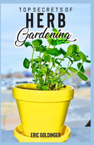 Top Secrets of Herb Gardening