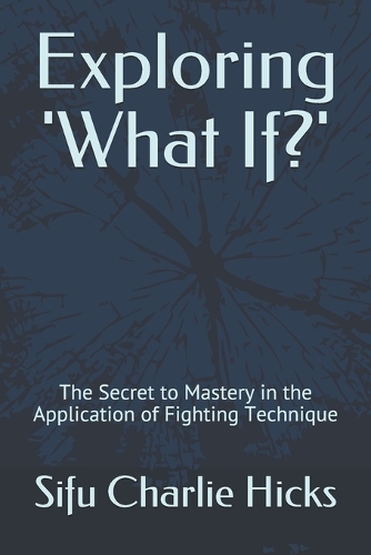 Exploring 'What If?'
