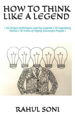 How to Think Like a Legend
