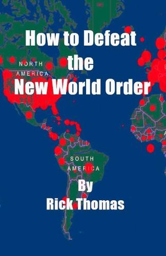 How to Defeat the New World Order