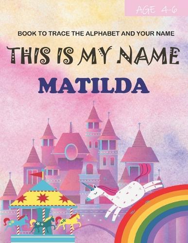 This is my name Matilda