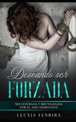 Deseando ser Forzada