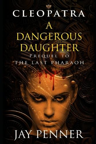 A Dangerous Daughter