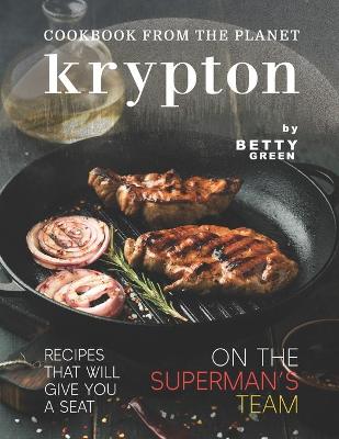 Cookbook from The Planet Krypton