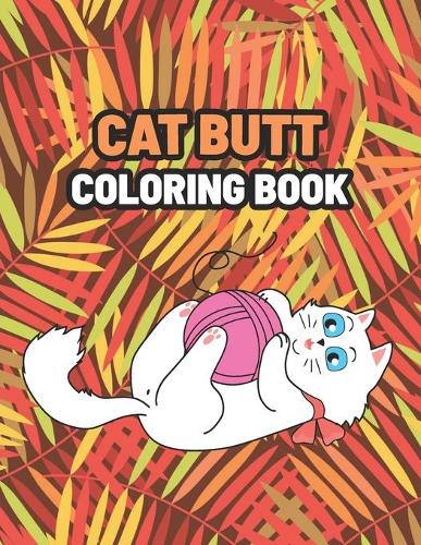 Cat Butt Coloring Book