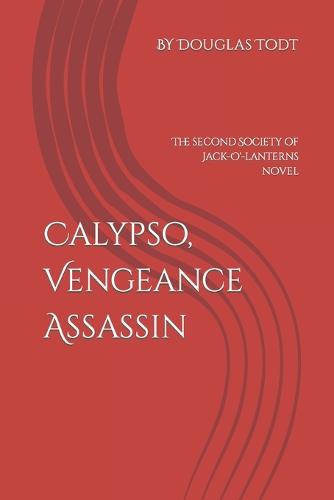 Calypso, Vengeance Assassin