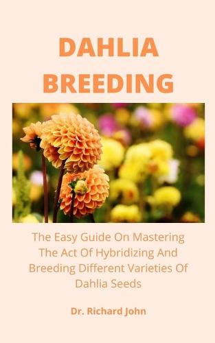Dahlia Breeding