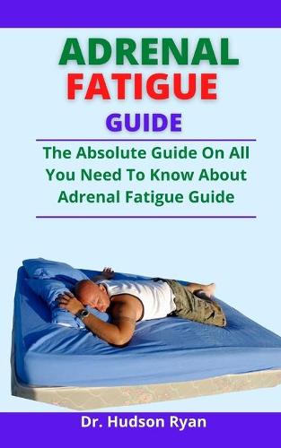 Adrenal Fatigue Guide