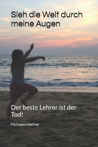 Sieh die Welt durch meine Augen