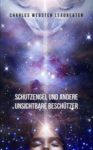 Schutzengel und andere unsichtbare Beschutzer