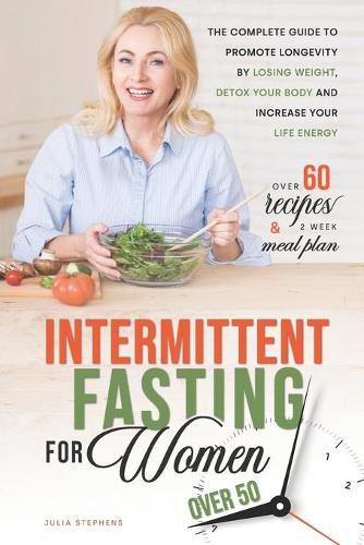 Intermittent Fasting for Women Over 50