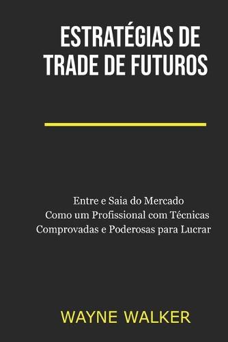 Estratégias de Trade de Futuros