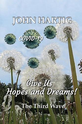 Give Us Hopes and Dreams