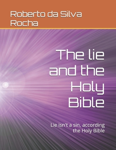 The lie and the Holy Bible