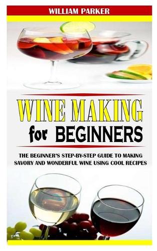 Wine Making for Beginners