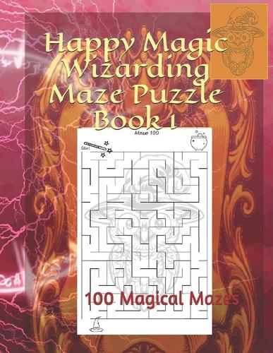 Happy Magic Wizarding Maze Puzzle Book 1