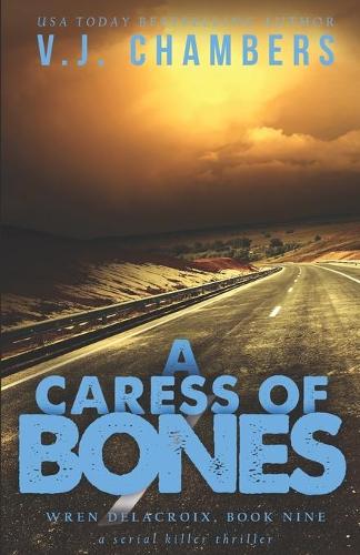 A Caress of Bones