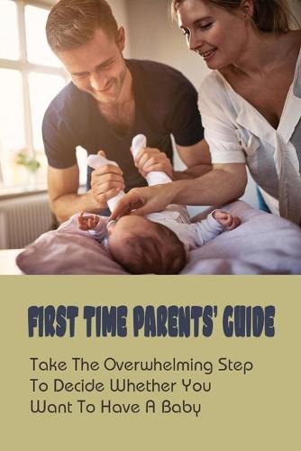 First Time Parents' Guide