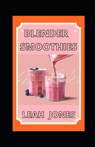 Blender Smoothies