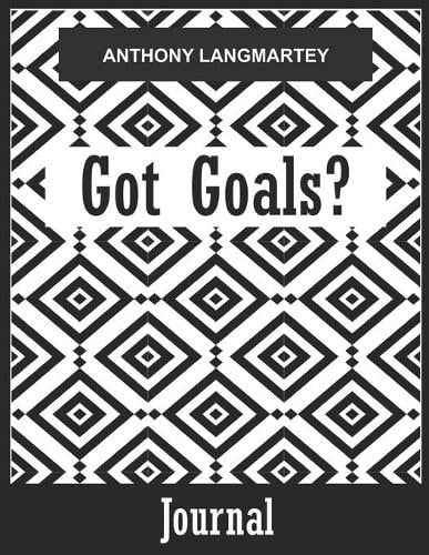 Got Goals Journal