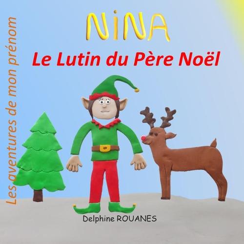 Nina le Lutin du Pere Noel