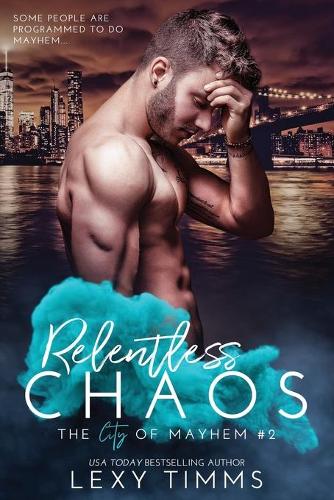 Relentless Chaos