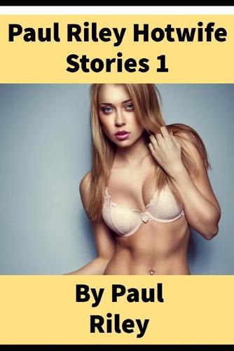 Paul Riley Hotwife Set 1