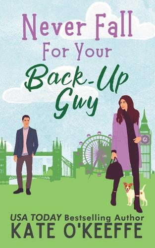 Never Fall for Your Back-Up Guy