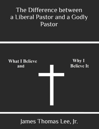 The Difference between a Liberal Pastor and a Godly Pastor