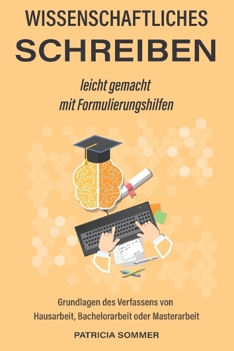 Wissenschaftliches schreiben leicht gemacht mit Formulierungshilfen
