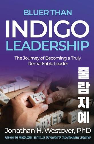 'Bluer than Indigo' Leadership