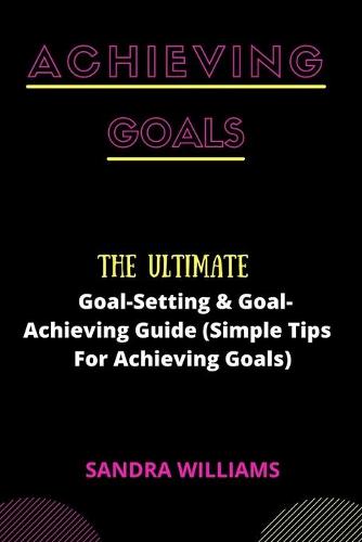 Achieving Goals