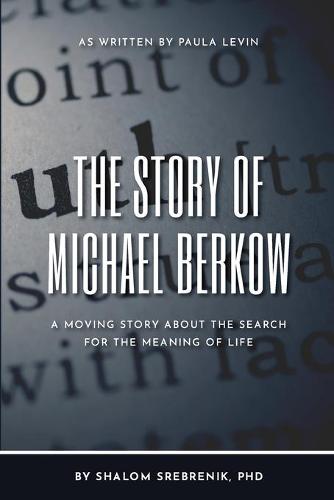 The Story of Michael Berkow