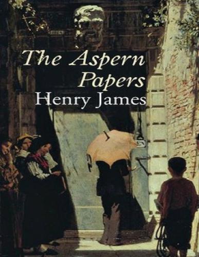 The Aspern Papers (Annotated)