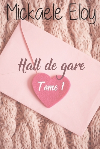 Hall de Gare - Tome 1 (version GROS CARACTERES)