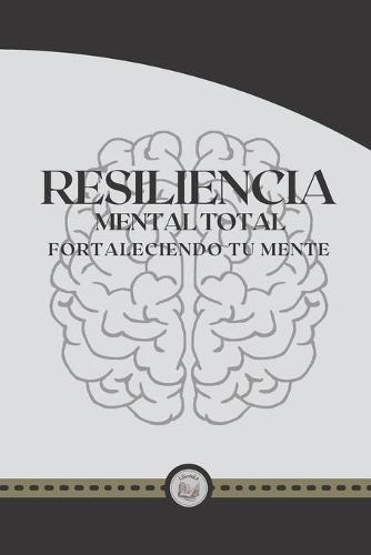Resilencia Total Mental