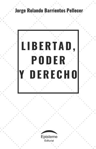 Libertad, poder y derecho