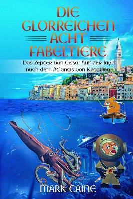 Die glorreichen acht Fabeltiere