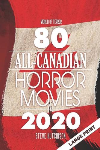 80 All-Canadian Horror Movies