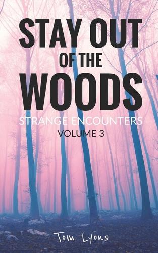 Stay Out of the Woods