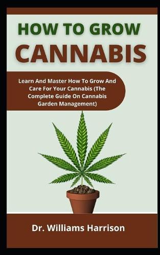 How To Grow Cannabis