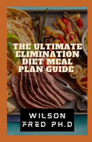 The Ultimate Elimination Diet Meal Plan Guide