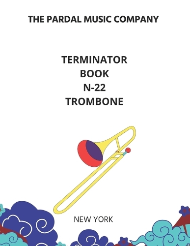 Terminator Book N-22 Trombone