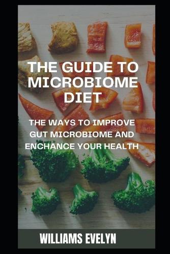 The Guide to Microbiome Diet