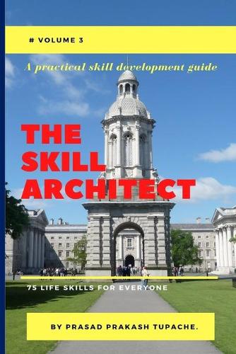A Practical Skill Development Guide -The Skill Architect