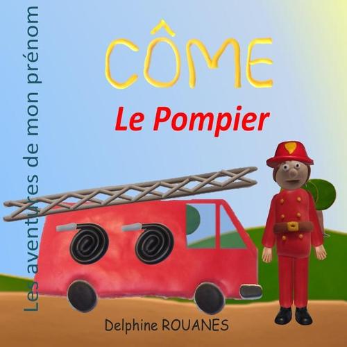 Côme le Pompier