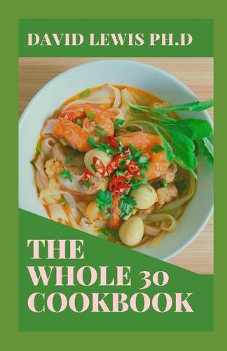 The Whole 30 Cookbook