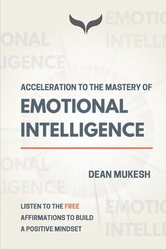 Acceleration to the Mastery of Emotional Intelligence