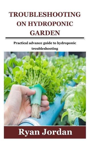 Troubleshooting on Hydroponic Garden