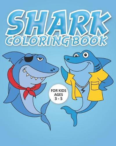Shark Coloring Book for Kids Ages 3-5